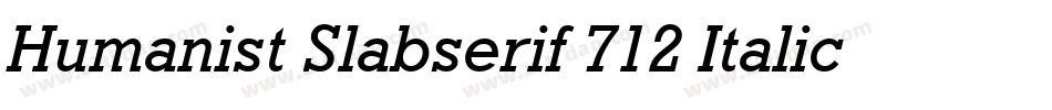 Humanist Slabserif 712 Italic BT字体转换